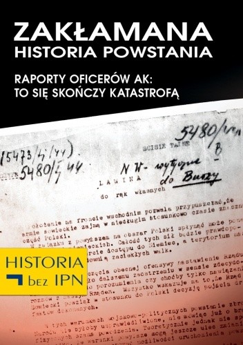 Zakłamana historia powstania IV