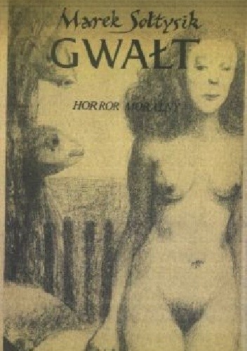 Gwałt. Horror moralny
