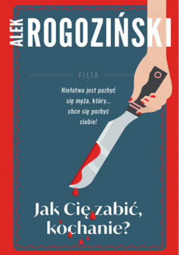 Jak cię zabić, kochanie?