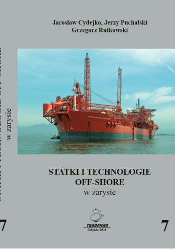 Statki i Technologie Off-Shore w zarysie