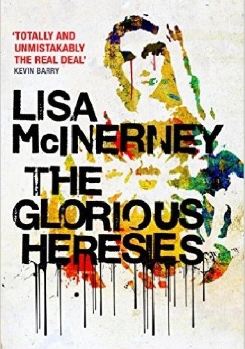 The Glorious Heresies