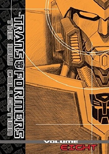 The Transformers: The IDW Collection Vol. 8