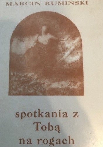 spotkania z Tobą na rogach