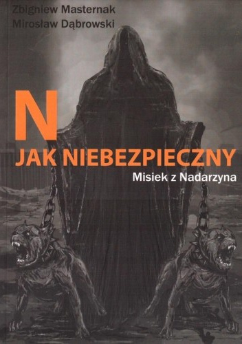 N jak niebezpieczny. Misiek z Nadarzyna