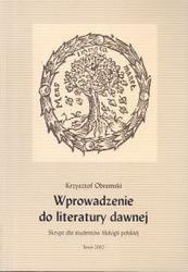 Wprowadzenie do literatury dawnej. Skrypt dla studentów filologii polskiej