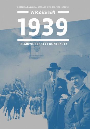 Wrzesień 1939. Filmowe teksty i konteksty
