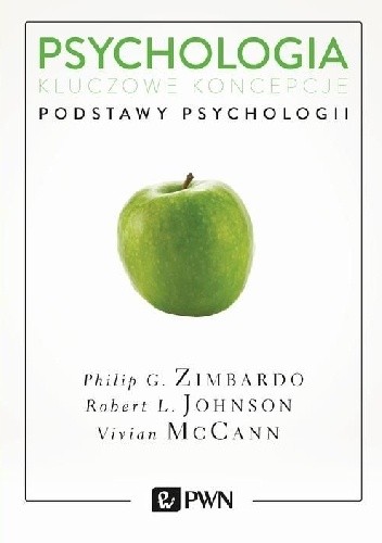 Psychologia. Kluczowe koncepcje. Tom 1. Podstawy psychologii