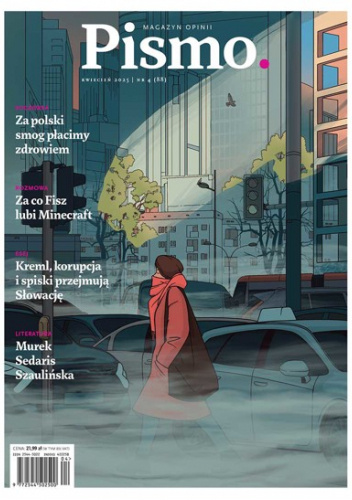 Pismo. Magazyn opinii nr 4 (88) / 2025