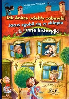 Jak Anitce uciekły zabawki, Jacuś zgubił się w sklepie i inne historyjki