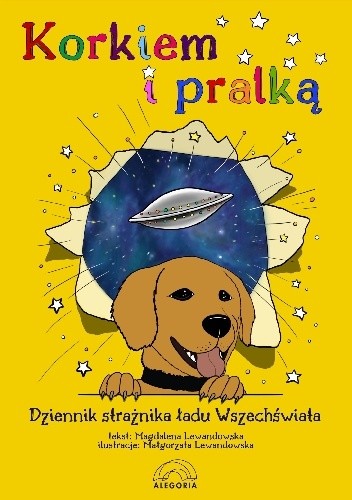 Korkiem i pralką, czyli dziennik strażnika ładu Wszechświata