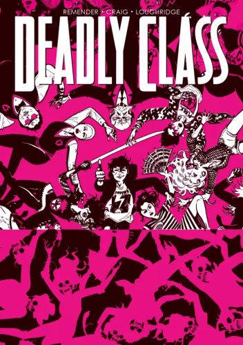 Deadly Class, tom 10: Ratujcie swoje pokolenie