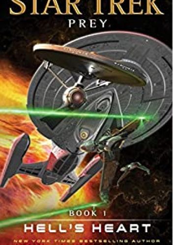 Star Trek - Prey: Book One: Hell's Heart