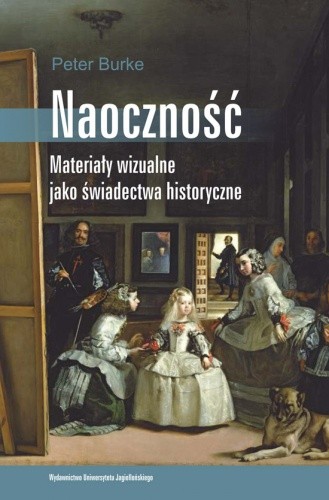 Naoczność. Materiały wizualne jako świadectwa historyczne.