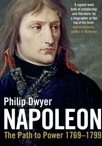 Napoleon: The Path to Power, 1769 - 1799