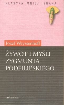 Żywot i myśli Zygmunta Podfilipskiego
