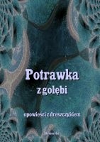 Potrawka z gołębi. Opowieści z dreszczykiem