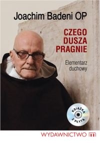 Czego dusza pragnie. Elementarz duchowy