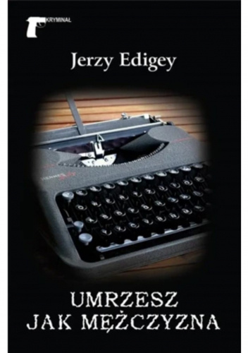 Umrzesz jak mężczyzna