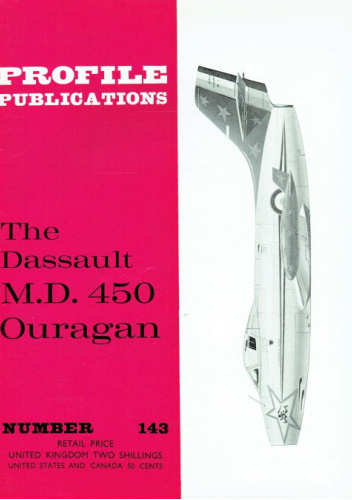 Aircraft Profile No. 143: The Dassault M.D. 450 Ouragan