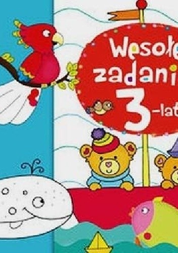 Wesołe zadania 3-latka. Naklejaj i baw się!