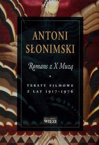 Romans z X Muzą. Teksty filmowe z lat 1917-1976