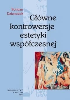 Główne kontrowersje estetyki współczesnej