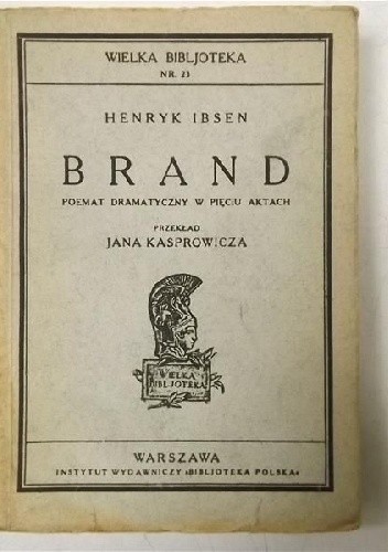 Brand. Poemat dramatyczny w pięciu aktach