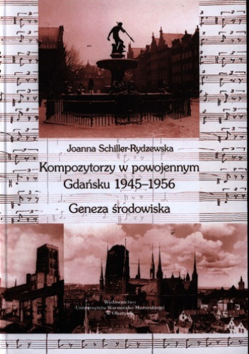 Kompozytorzy w powojennym Gdańsku 1945–1956. Geneza środowiska