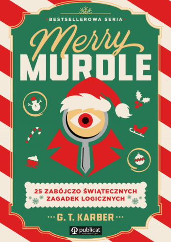 Merry Murdle. 25 zabójczo świątecznych zagadek logicznych