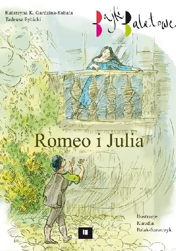 Romeo i Julia. Bajki baletowe