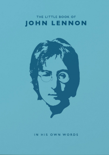 The Little Book of John Lennon: In His Own Words