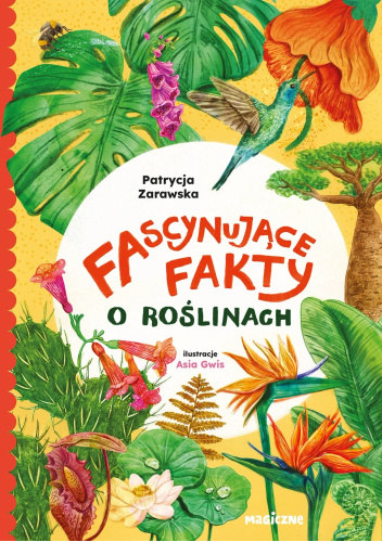 Fascynujące fakty o roślinach