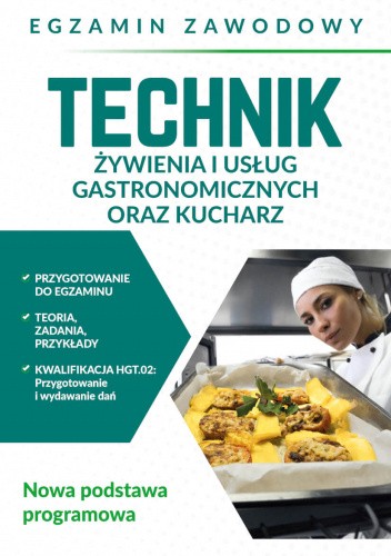 Egzamin zawodowy. Technik żywienia i usług gastronomicznych oraz kucharz