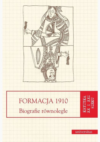 Formacja 1910. Biografie równoległe