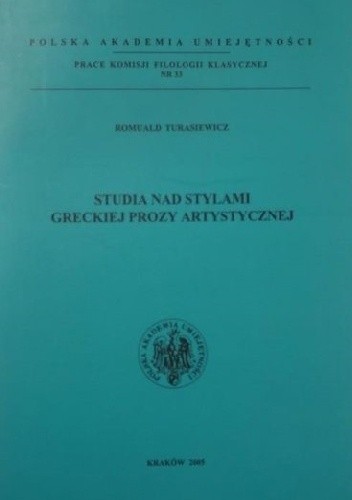 Studia nad stylami greckiej prozy artystycznej