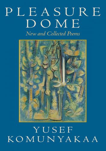 Pleasure Dome. New and Collected Poems
