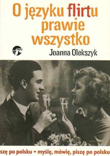 O języku flirtu prawie wszystko