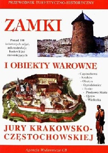 Zamki i obiekty warowne Jury Krakowsko-Częstochowskiej