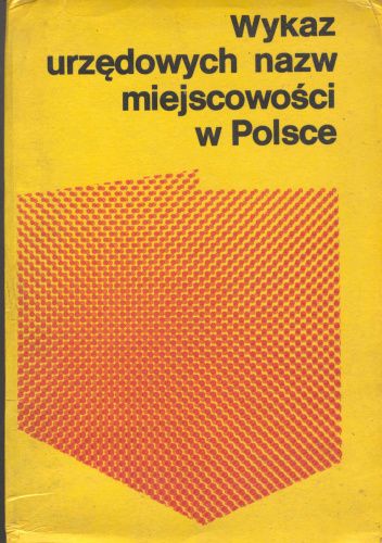Wykaz urzędowych nazw miejscowości w Polsce. Tom trzeci P-Ż