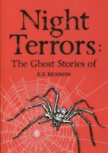 Night Terrors: The Ghost Stories of E.F. Benson
