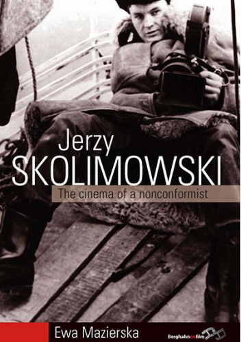Jerzy Skolimowski. The Cinema of a Nonconformist