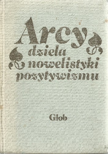 Arcydzieła nowelistyki pozytywizmu