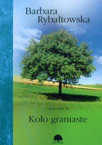 Koło graniaste Saga Część 3