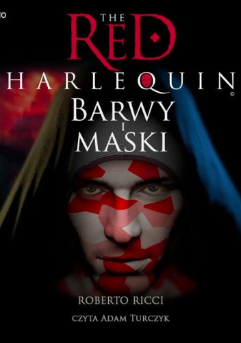 The Red Harlequin. Barwy i maski