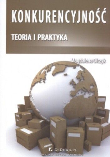 Konkurencyjność. Teoria i praktyka