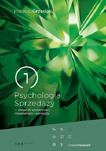 Psychologia sprzedaży – droga do sprawczości, niezależności i pieniędzy