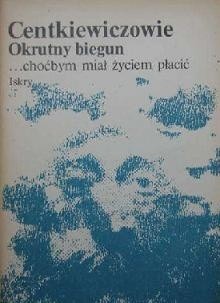 Okrutny biegun. ...choćbym miał życiem płacić