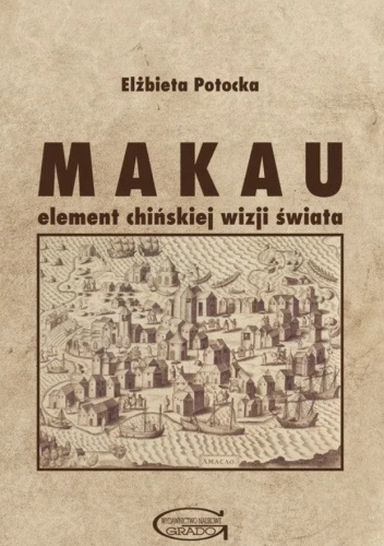 Makau element chińskiej wizji świata