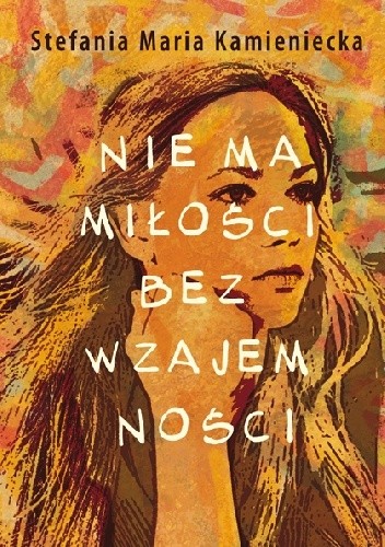 Nie ma miłości bez wzajemności