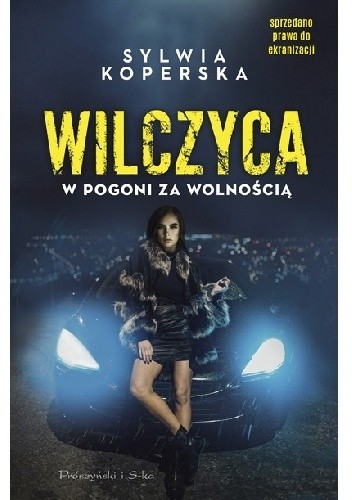 Wilczyca. W pogoni za wolnością